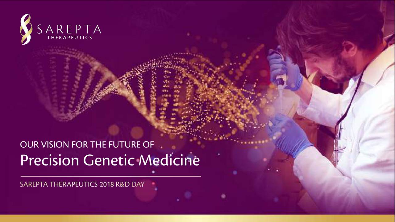 Sarepta Therapeutics (SRPT) R&D Day 2018 - Slideshow (NASDAQ:SRPT ...