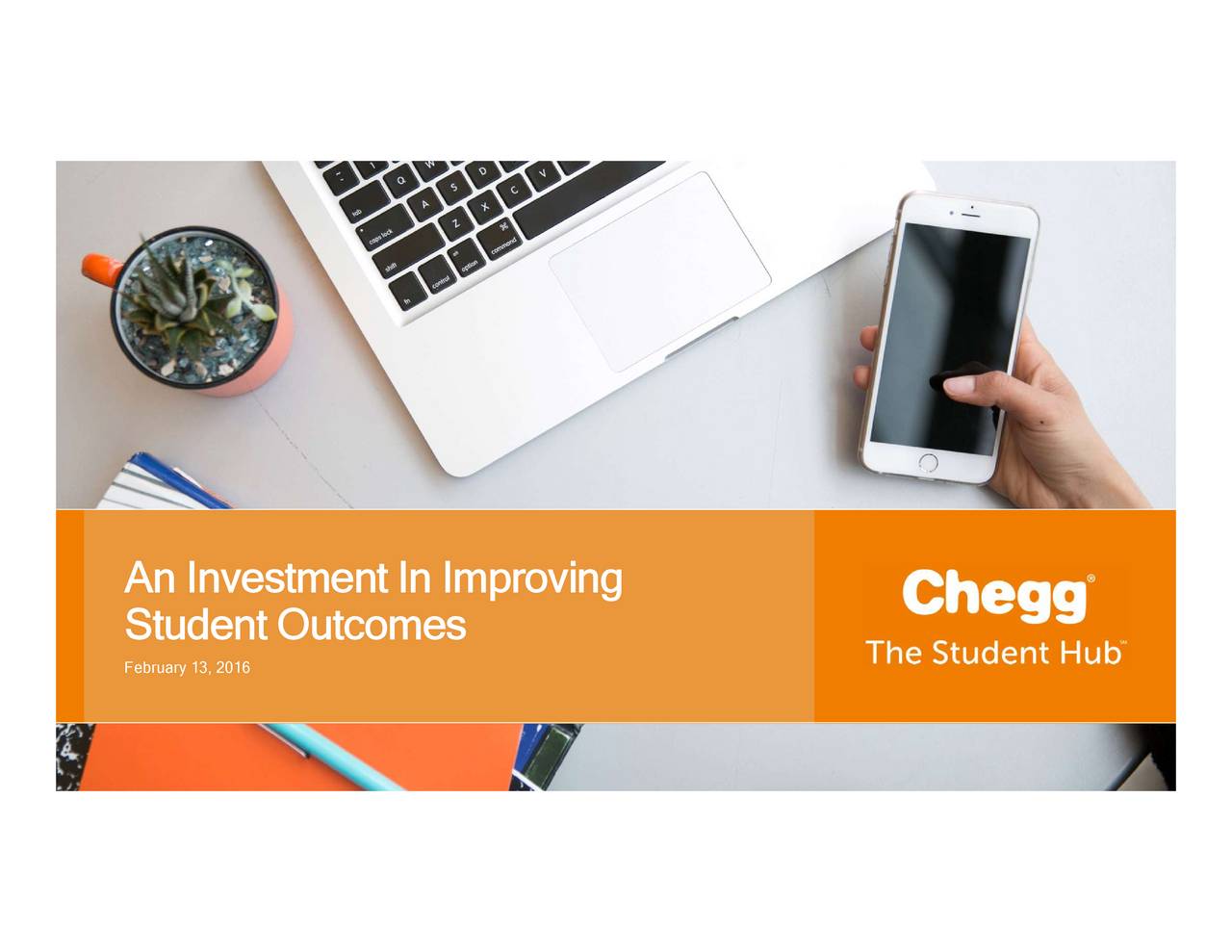 Chegg, Inc. 2016 Q4 - Results - Earnings Call Slides (NYSE:CHGG ...