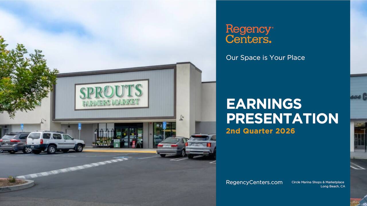 Regency Centers Corporation 2026 Q2 - Results - Earnings Call ...