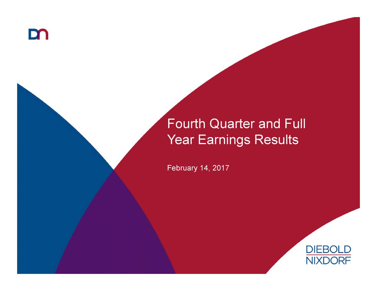 Diebold Inc. 2016 Q4 Results Earnings Call Slides (NYSEDBD) Seeking Alpha