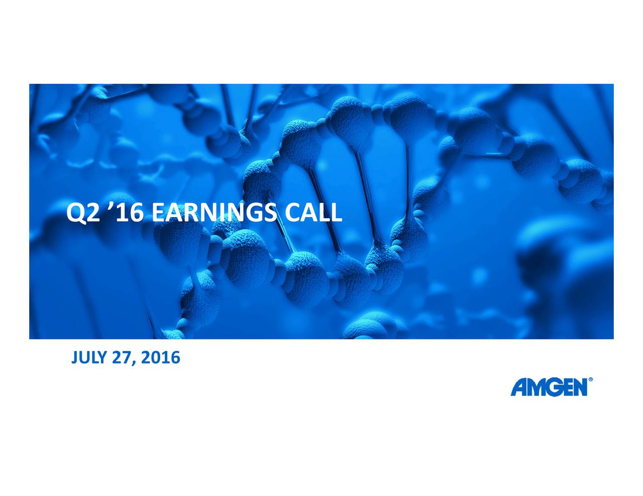 Amgen Inc 2016 Q2 Results Earnings Call Slides Nasdaqamgn Seeking Alpha 5271