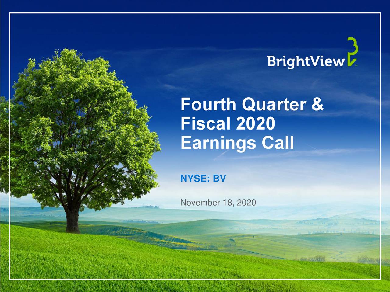 BrightView Holdings, Inc. 2020 Q4 - Results - Earnings Call ...