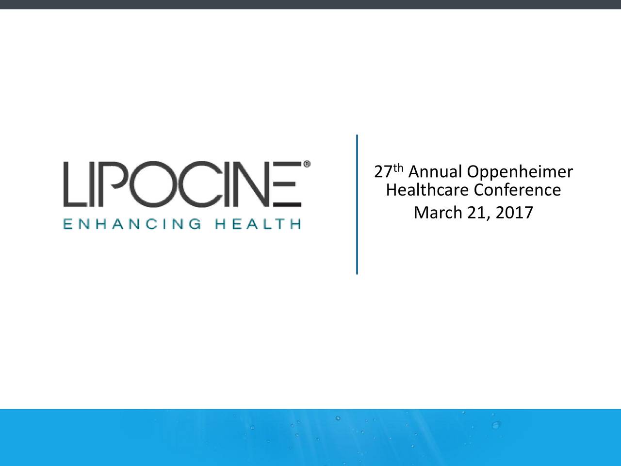 Lipocine (LPCN) Presents At Oppenheimer 27th Annual Healthcare ...