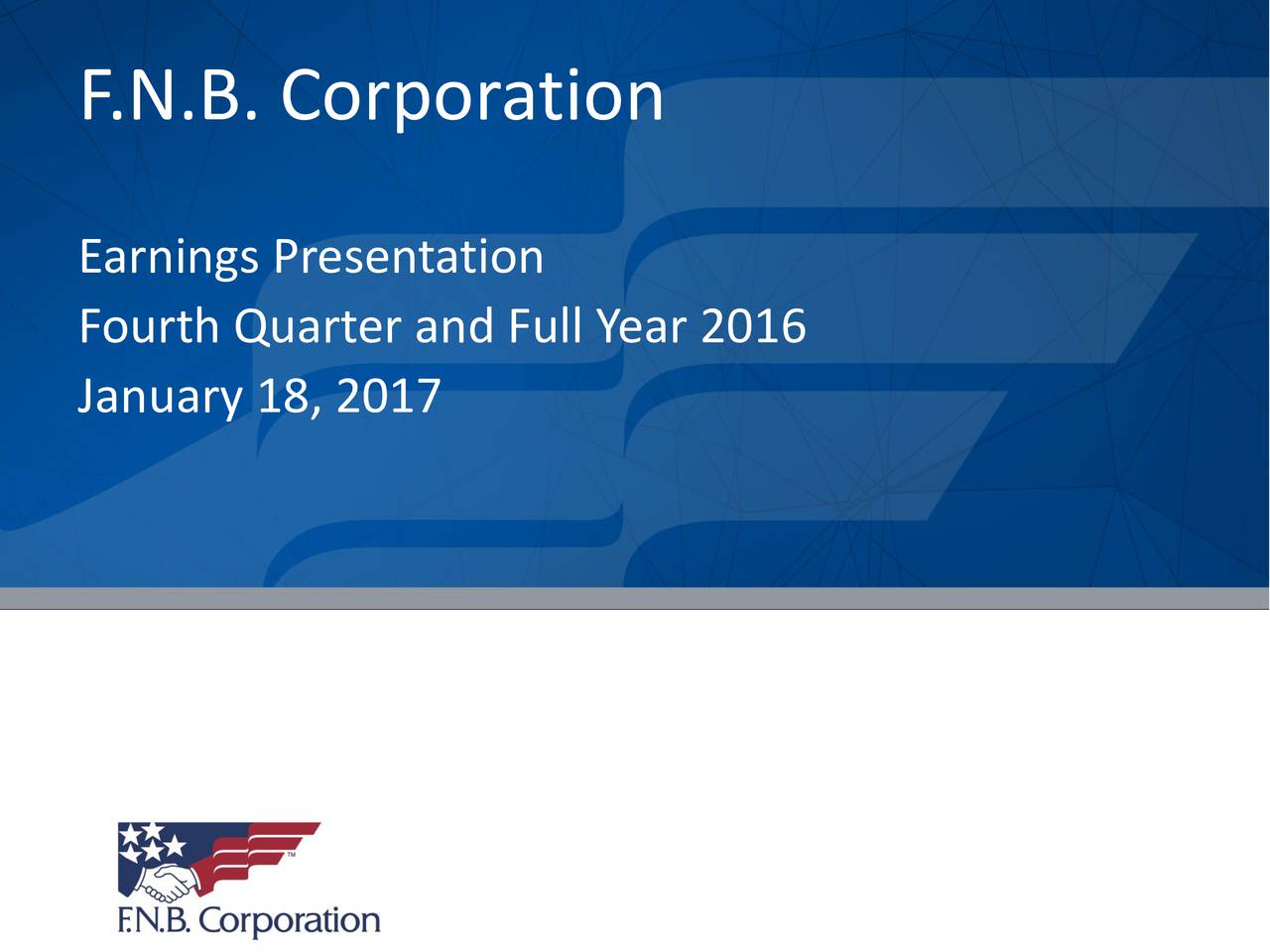 F.N.B. Corporation 2017 Q4 - Results - Earnings Call Slides (NYSE:FNB ...