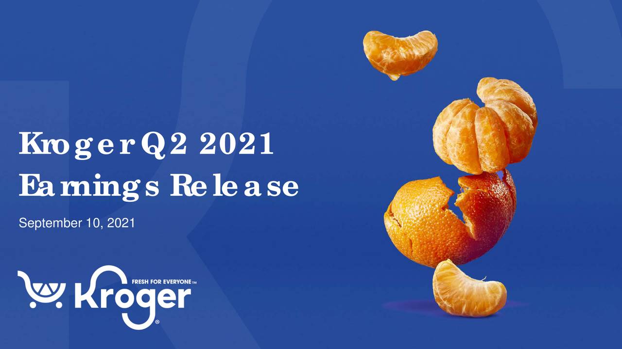 The Kroger Co. 2021 Q2 Results Earnings Call Presentation (NYSEKR