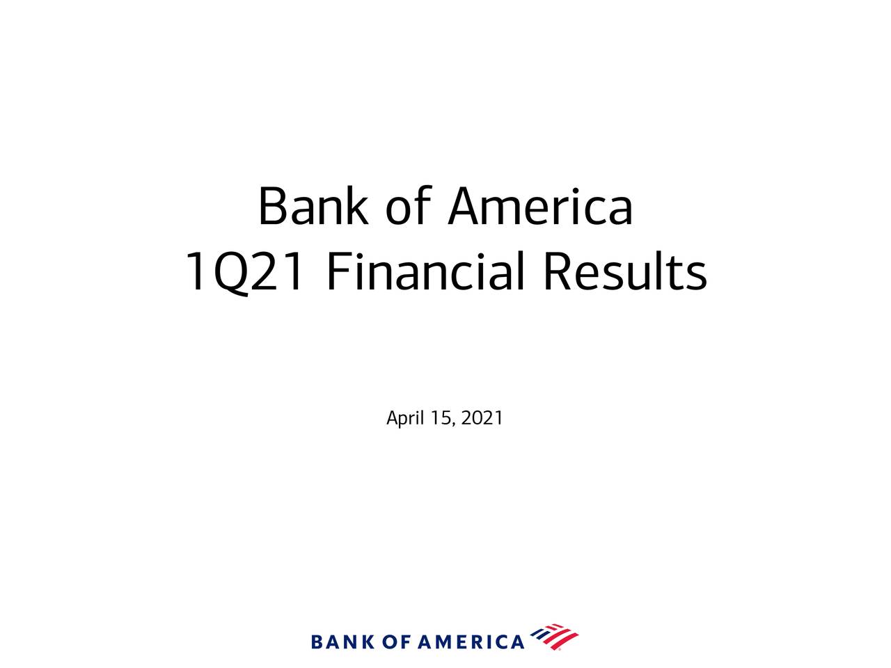 Bank Of America Corporation 2021 Q1 Results Earnings Call Presentation Nyse Bac Seeking Alpha