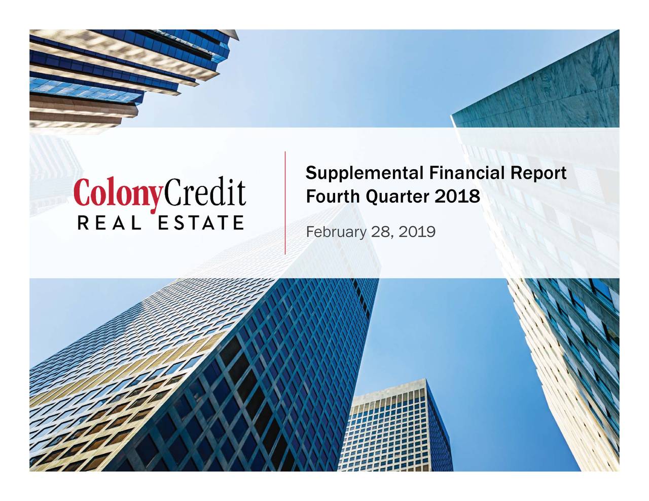 Colony Credit Real Estate, Inc. 2018 Q4 Results Earnings Call