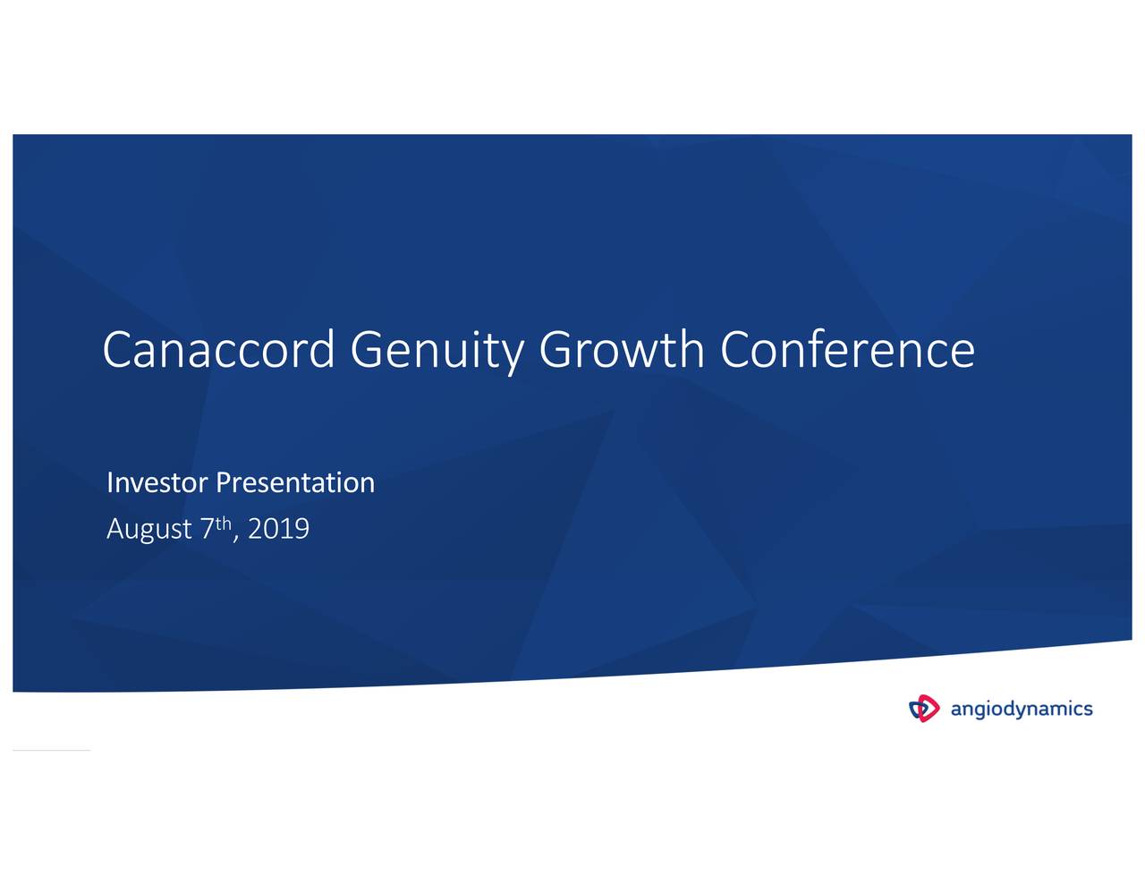 AngioDynamics (ANGO) Presents At Canaccord Genuity Growth Conference