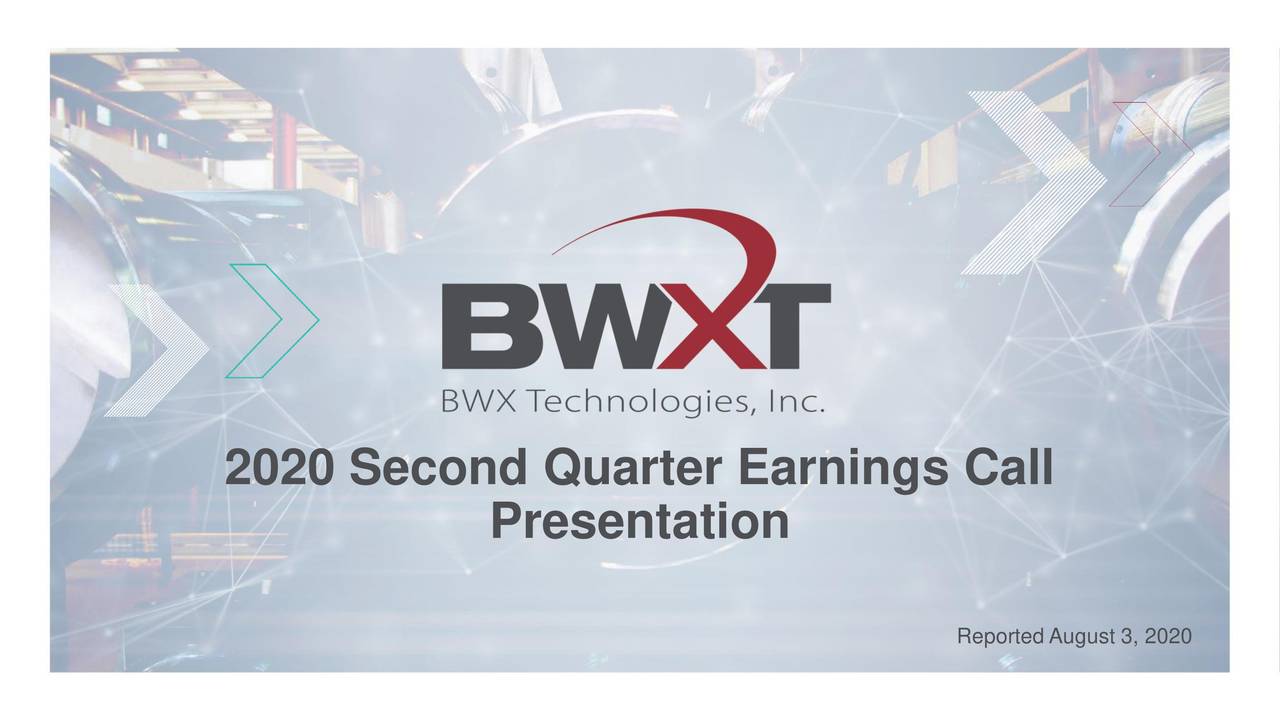 BWX Technologies, Inc. 2020 Q2 - Results - Earnings Call Presentation ...