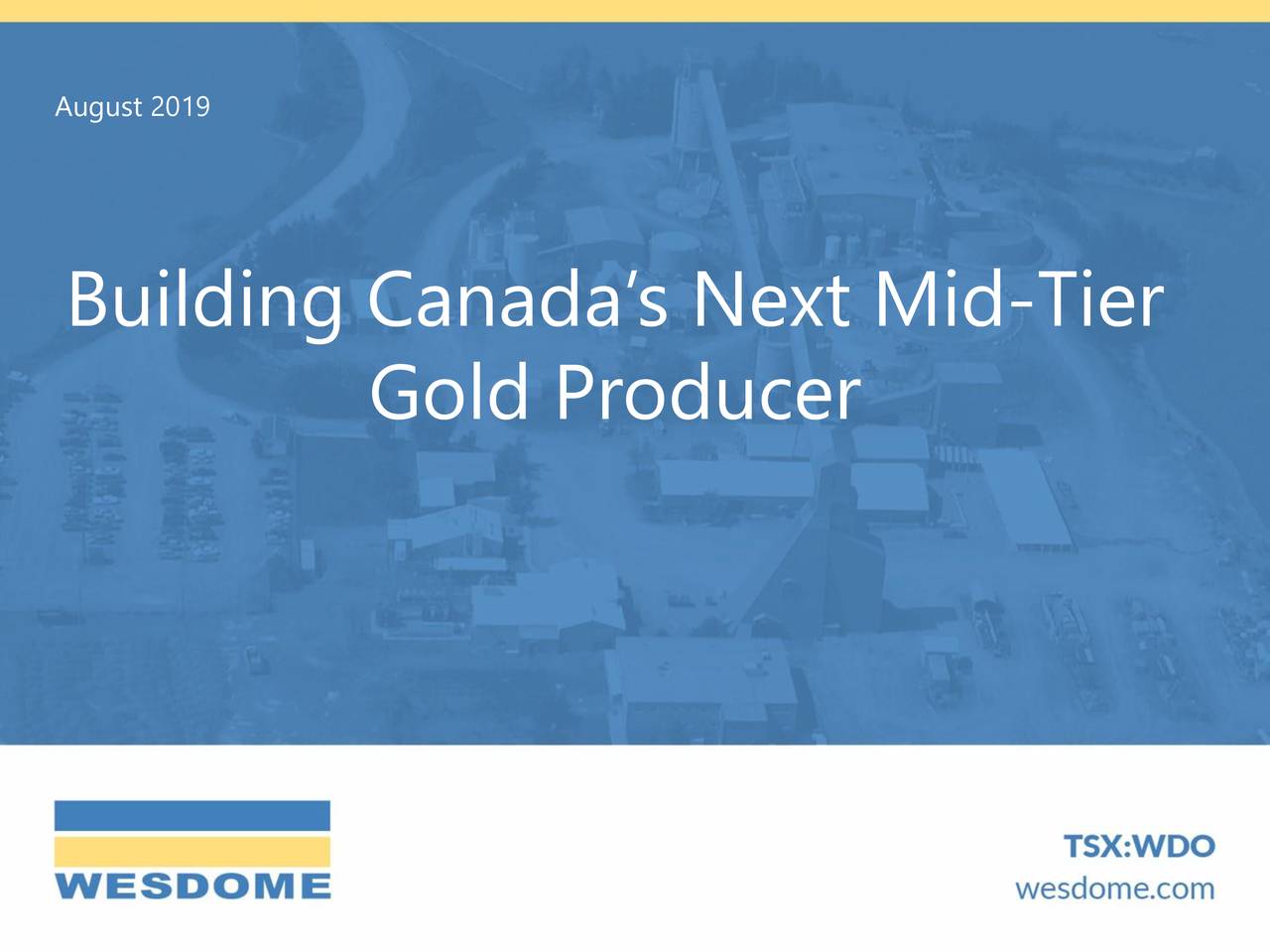 Wesdome Gold Mines Ltd. 2019 Q2 - Results - Earnings Call Slides ...