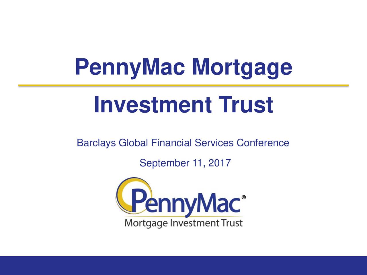 PennyMac Mortgage Investment Trust (PMT) Presents At Barclays 2017 ...