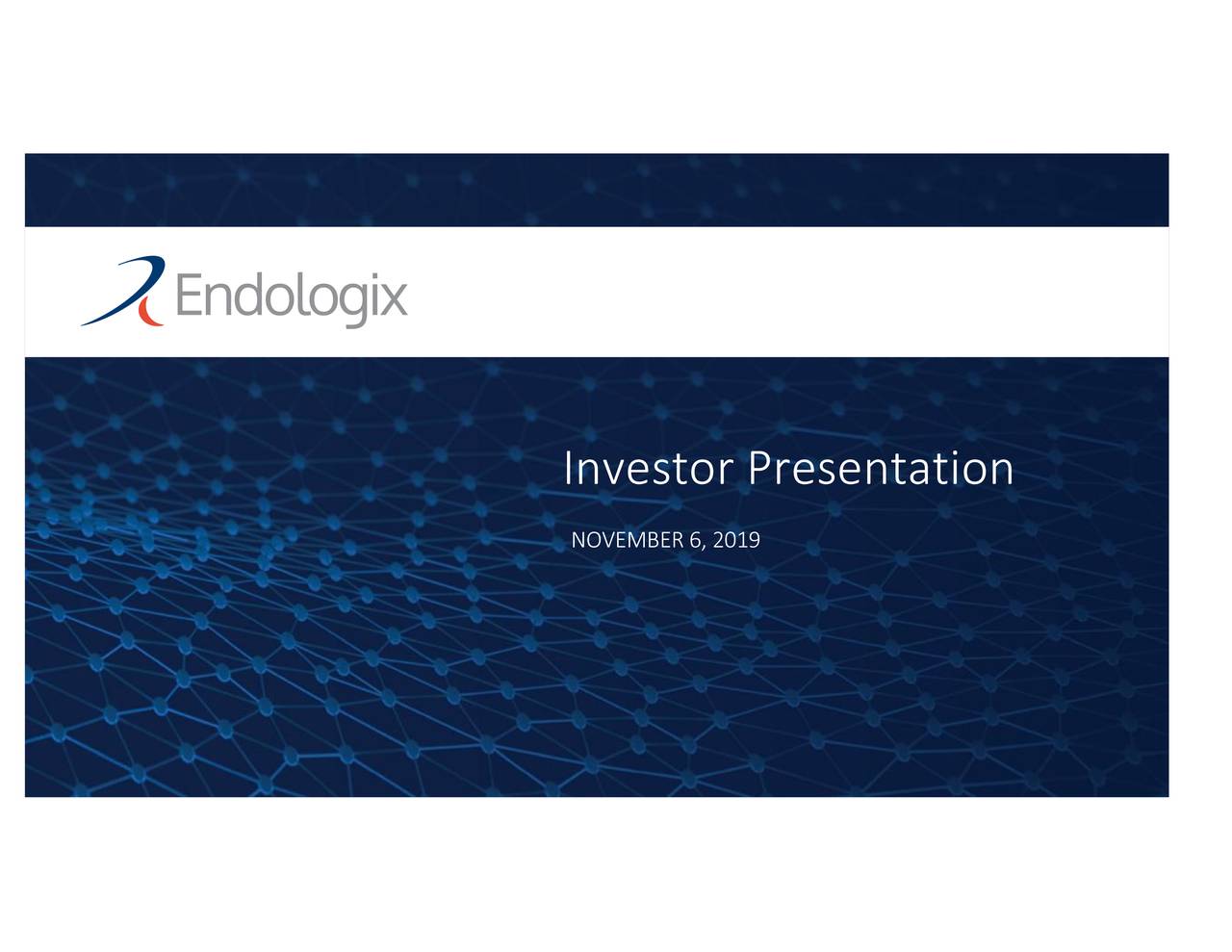 Endologix, Inc. 2019 Q3 Results Earnings Call Presentation (NASDAQ