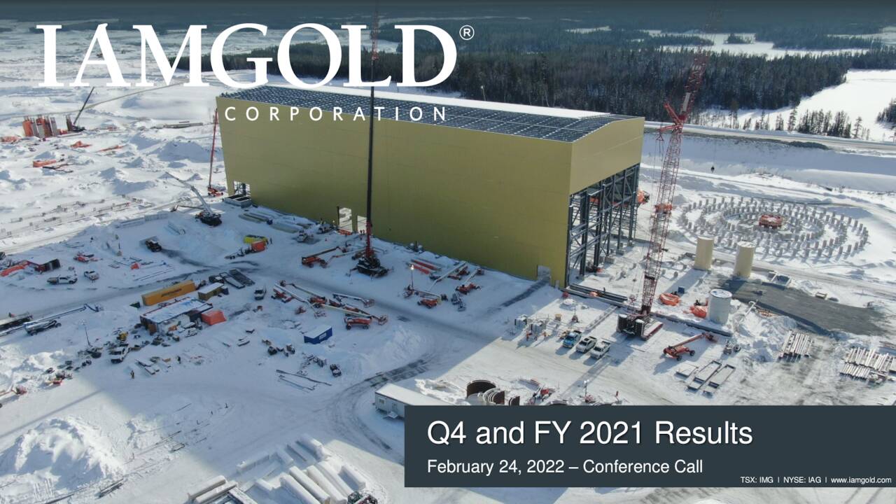 IAMGOLD Corporation 2021 Q4 - Results - Earnings Call Presentation ...