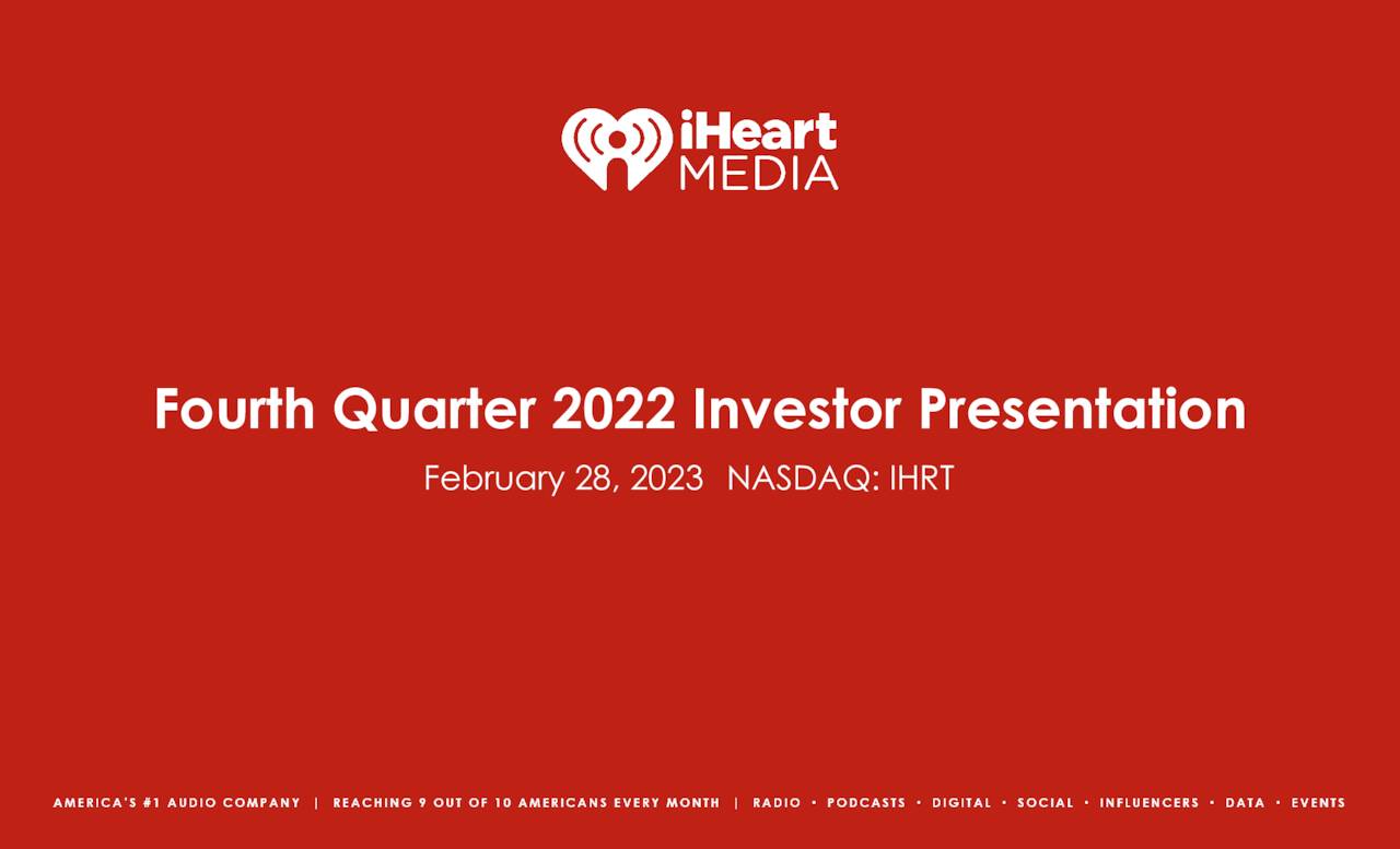 IHeartMedia, Inc. 2022 Q4 - Results - Earnings Call Presentation ...