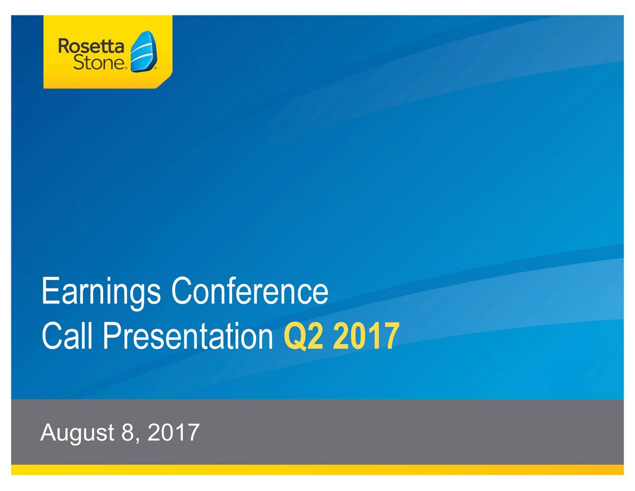 Call Presentation Q2 2017 August 8, 2017