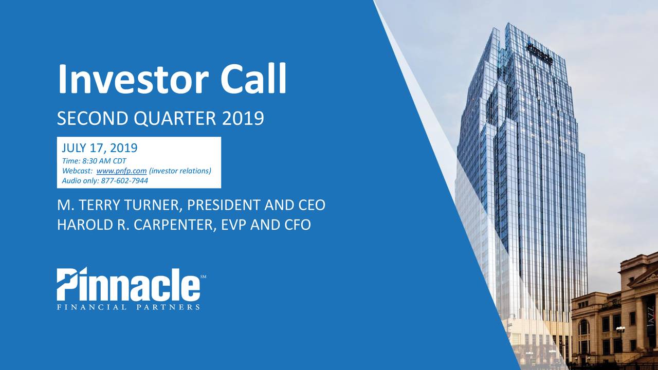 Pinnacle Financial Partners, Inc. 2019 Q2 - Results - Earnings Call ...