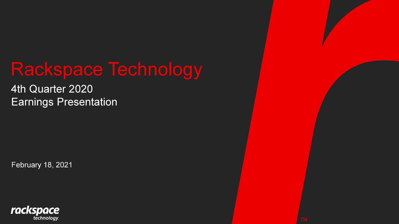 Rackspace Technology, Inc. 2020 Q4 Results Earnings Call