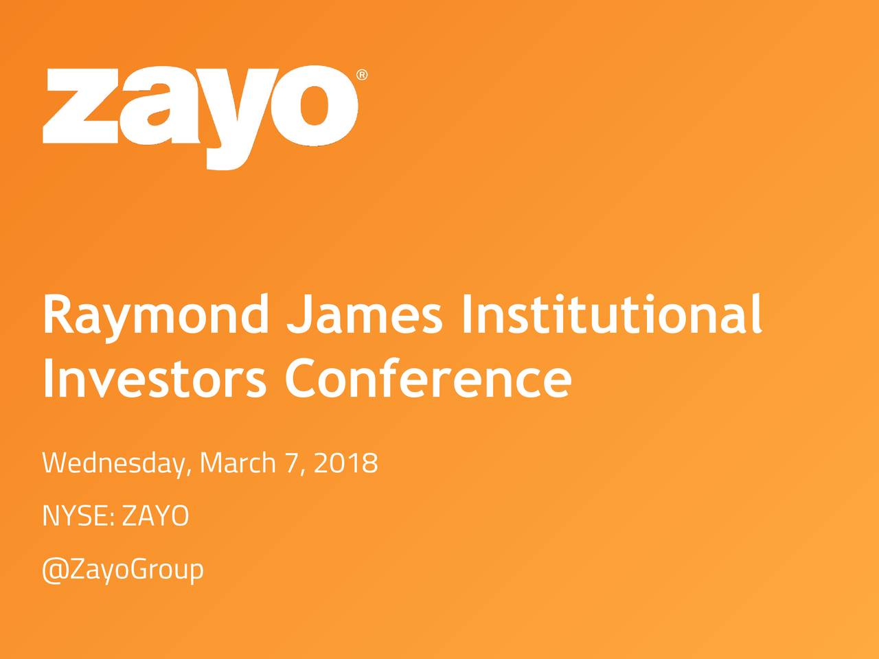 Zayo (ZAYO) Presents At Raymond James 39th Annual Institutional