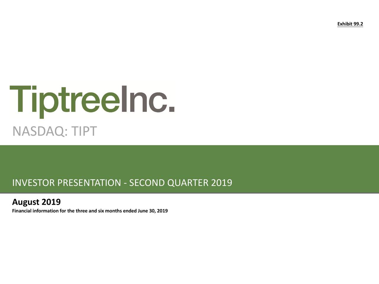 Tiptree Inc. 2019 Q2 Results Earnings Call Slides (NASDAQTIPT