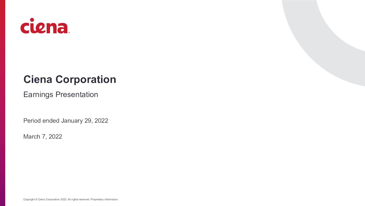 Ciena Corporation 2022 Q1 Results Earnings Call Presentation (NYSE
