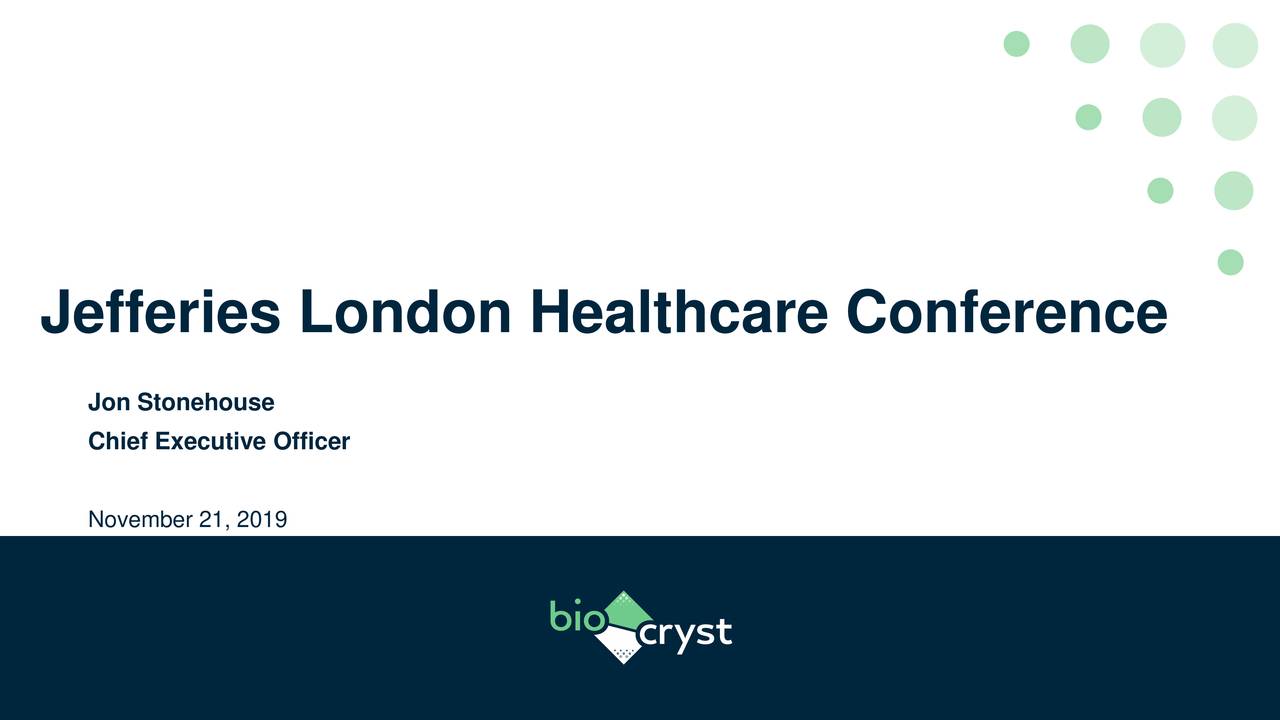 BioCryst Pharmaceuticals (BCRX) Presents At Jefferies Global Healthcare