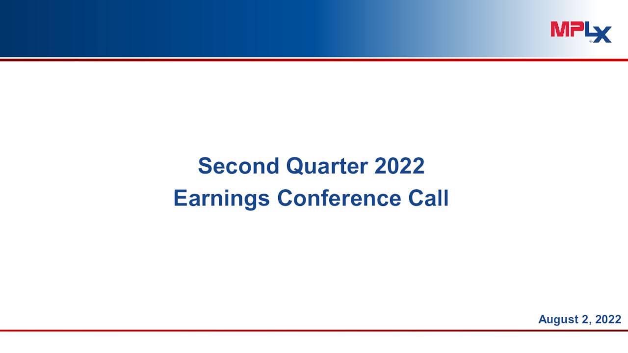 MPLX LP 2022 Q2 - Results - Earnings Call Presentation (NYSE:MPLX ...