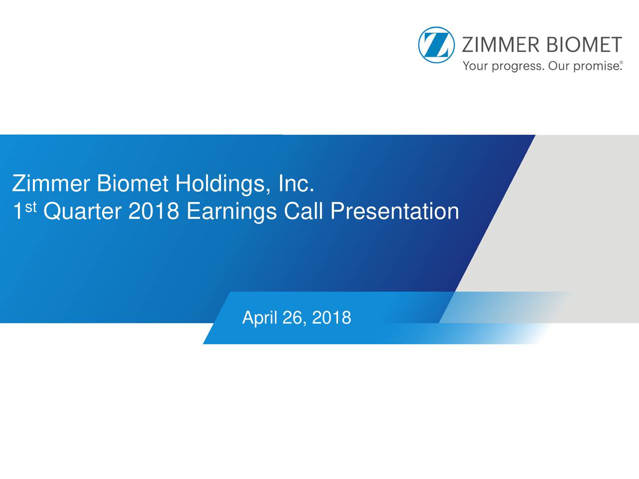 Zimmer Biomet Holdings, Inc. 2018 Q1 Results Earnings Call Slides