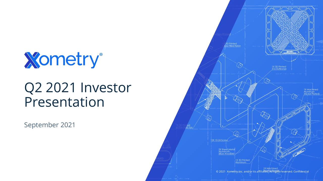 Xometry, Inc. 2021 Q2 Results Earnings Call Presentation (NASDAQ