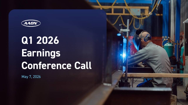 AAON, Inc. 2026 Q1 - Results - Earnings Call Presentation (NASDAQ:AAON ...