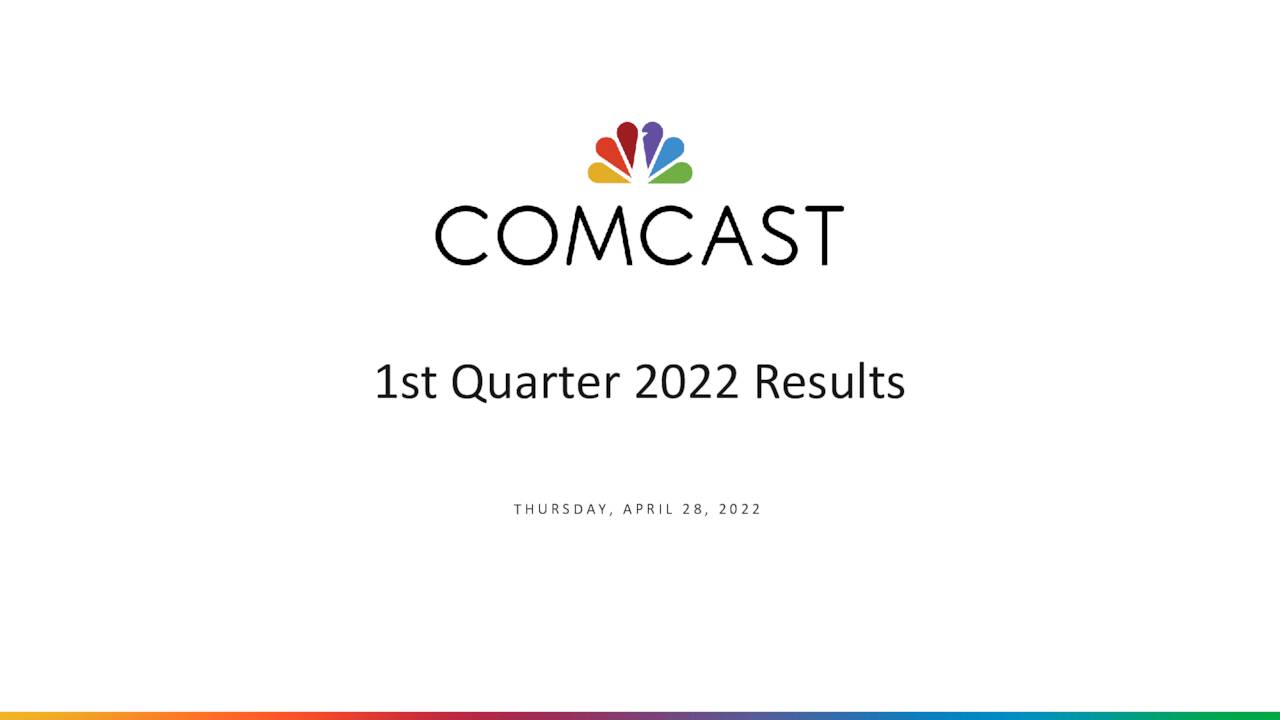 Comcast Corporation 2022 Q1 Results Earnings Call Presentation