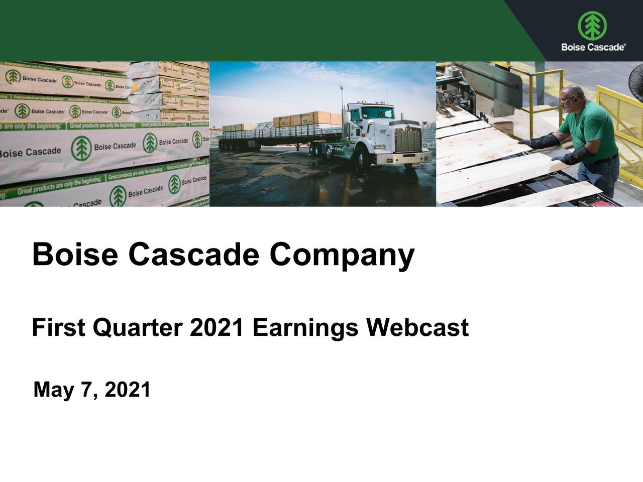 Boise Cascade Company 2021 Q1 Results Earnings Call Presentation