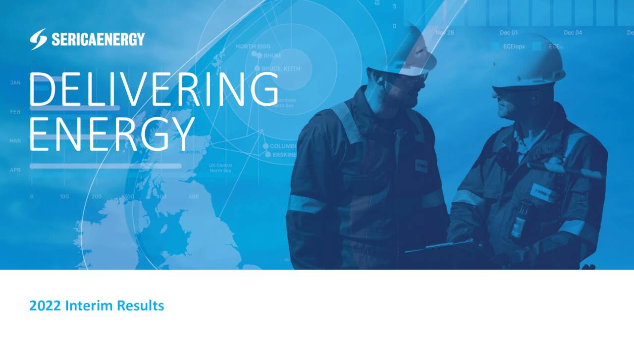 Serica Energy plc 2022 Q2 Results Earnings Call Presentation