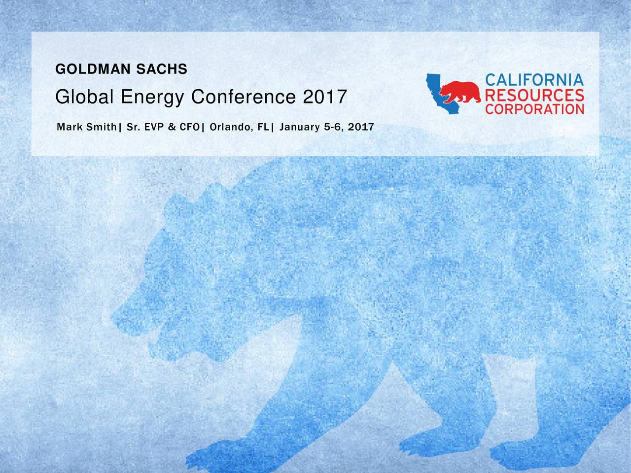 California Resources (CRC) presents at Goldman Sachs Global Energy