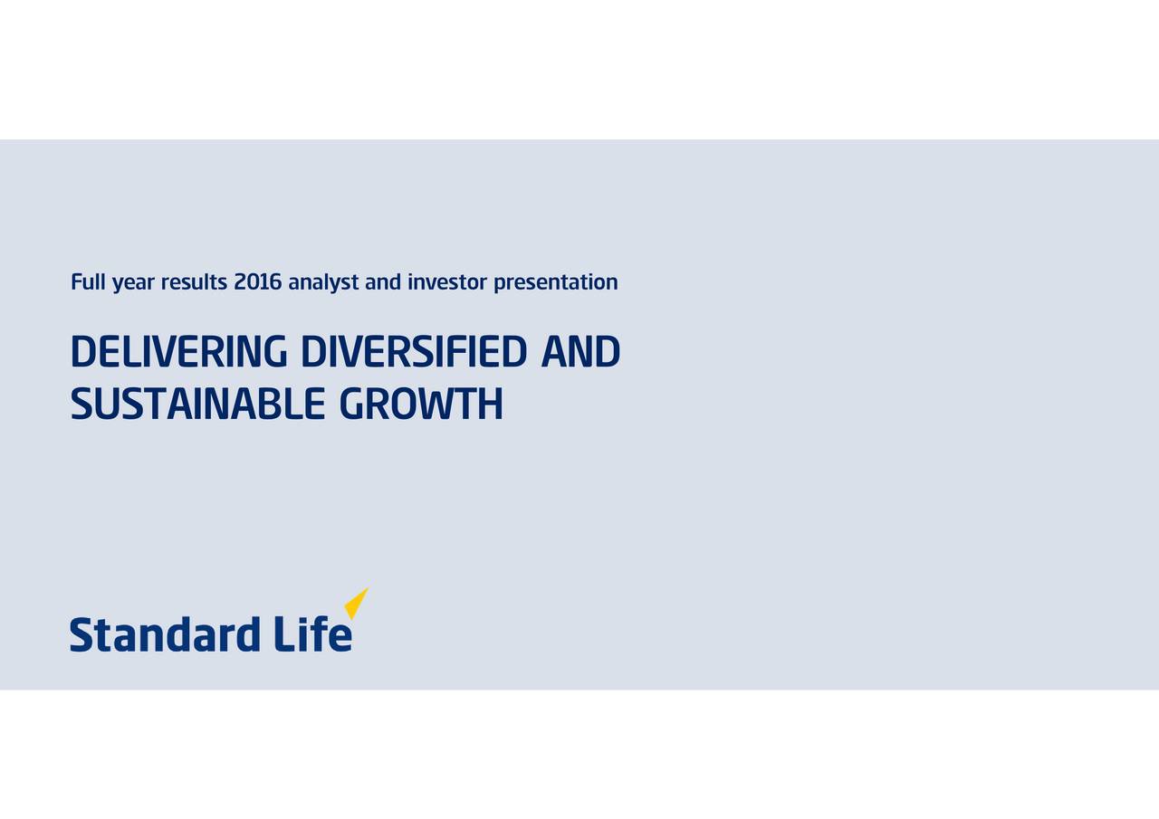 STANDARD LIFE PLC ORD NEW 2016 Q4 Results Earnings Call Slides