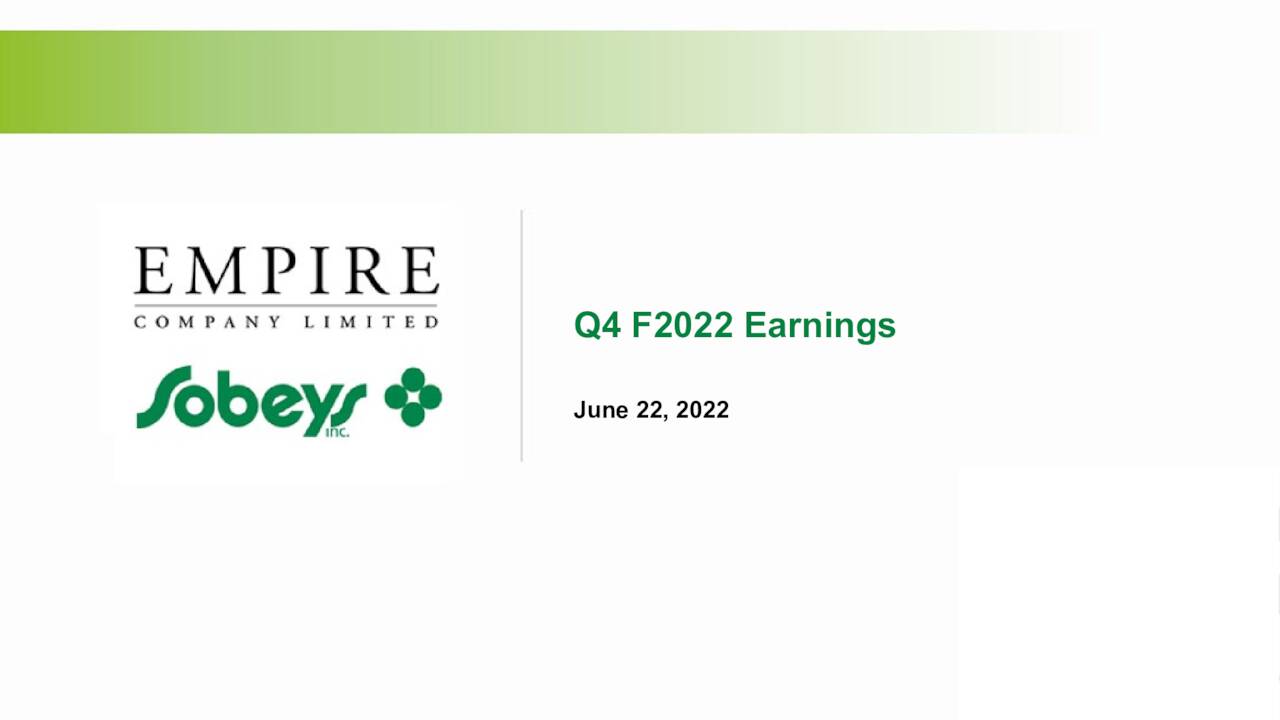 Empire Company Limited 2022 Q4 Results Earnings Call Presentation