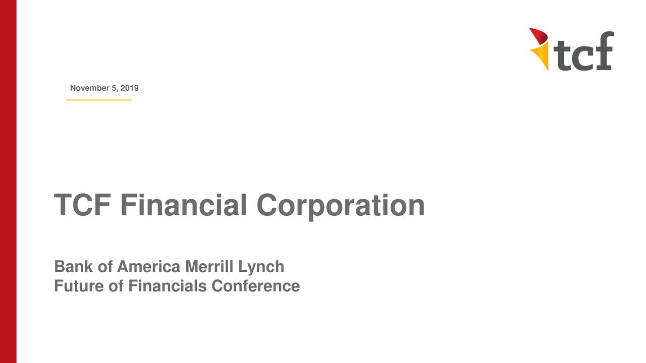 Tcf Financial Tcf Presents At Bank Of America Merrill Lynch