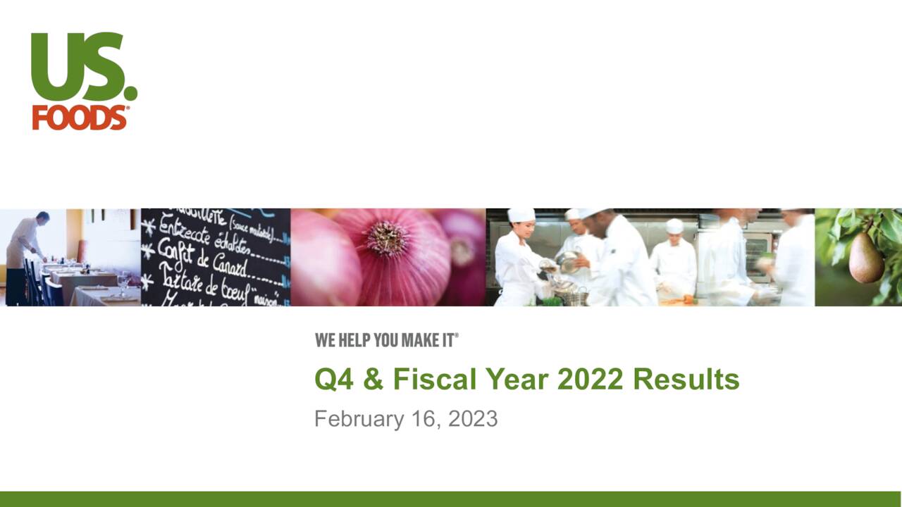 US Foods Holding Corp. 2022 Q4 Results Earnings Call Presentation