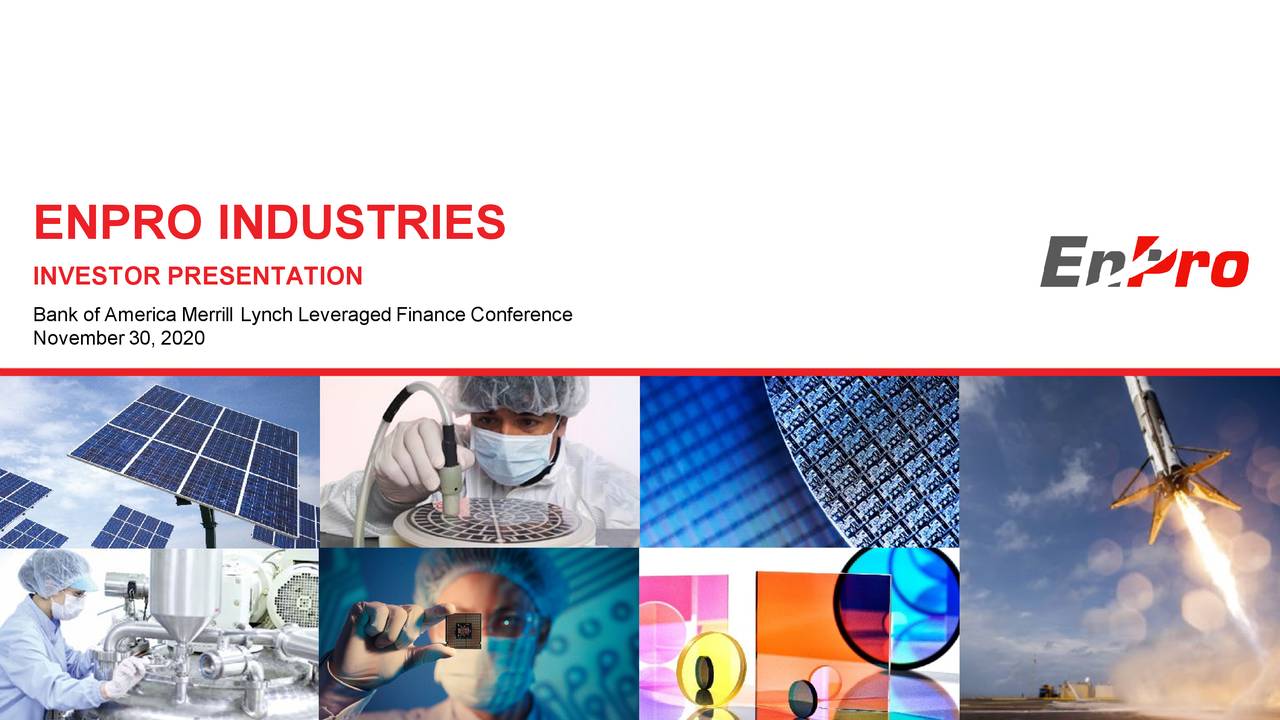 Enpro Industries Npo Presents At Bank Of America Merrill Lynch Leveraged Finance Conference Slideshow Nyse Npo Seeking Alpha