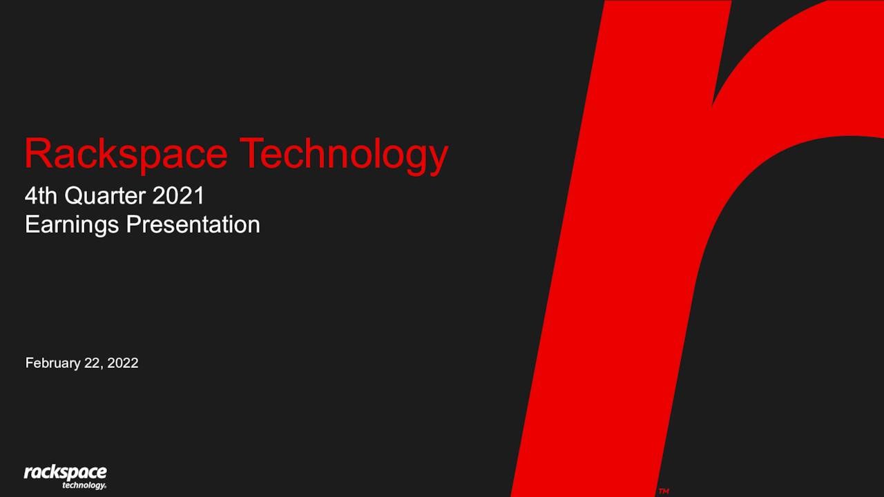 Rackspace Technology, Inc. 2021 Q4 Results Earnings Call