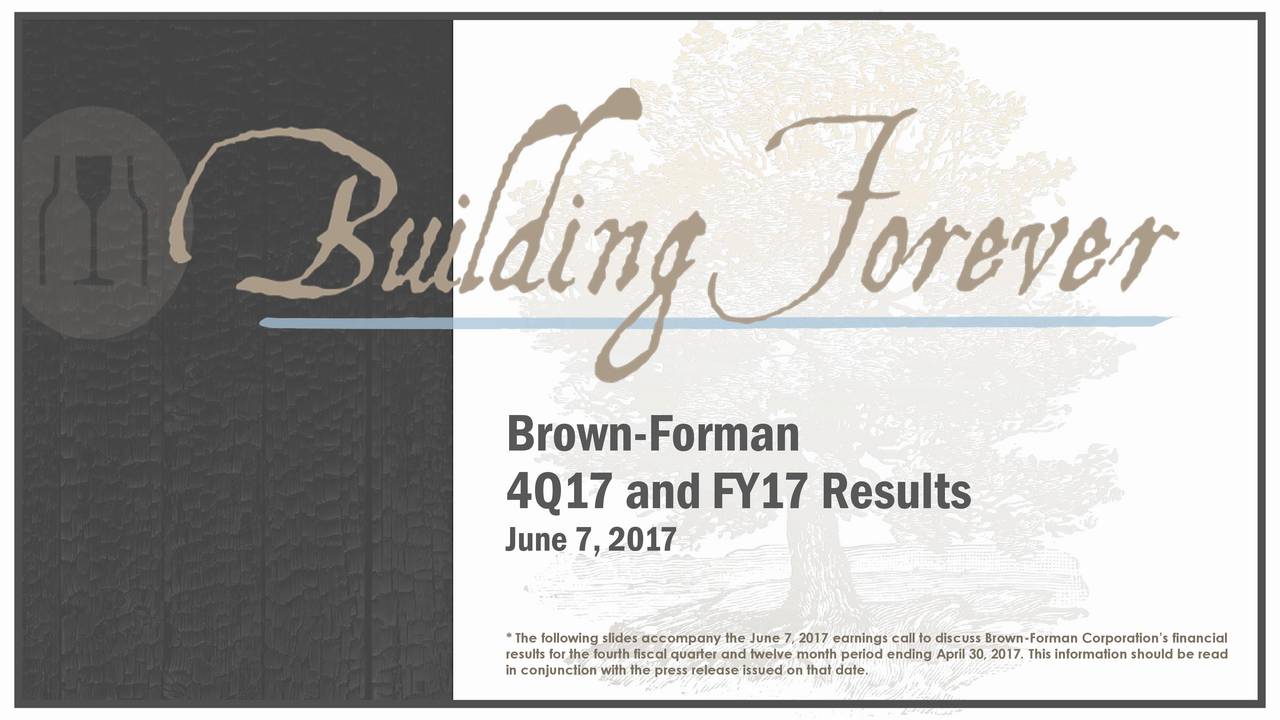 BrownForman Corporation 2017 Q4 Results Earnings Call Slides (NYSE