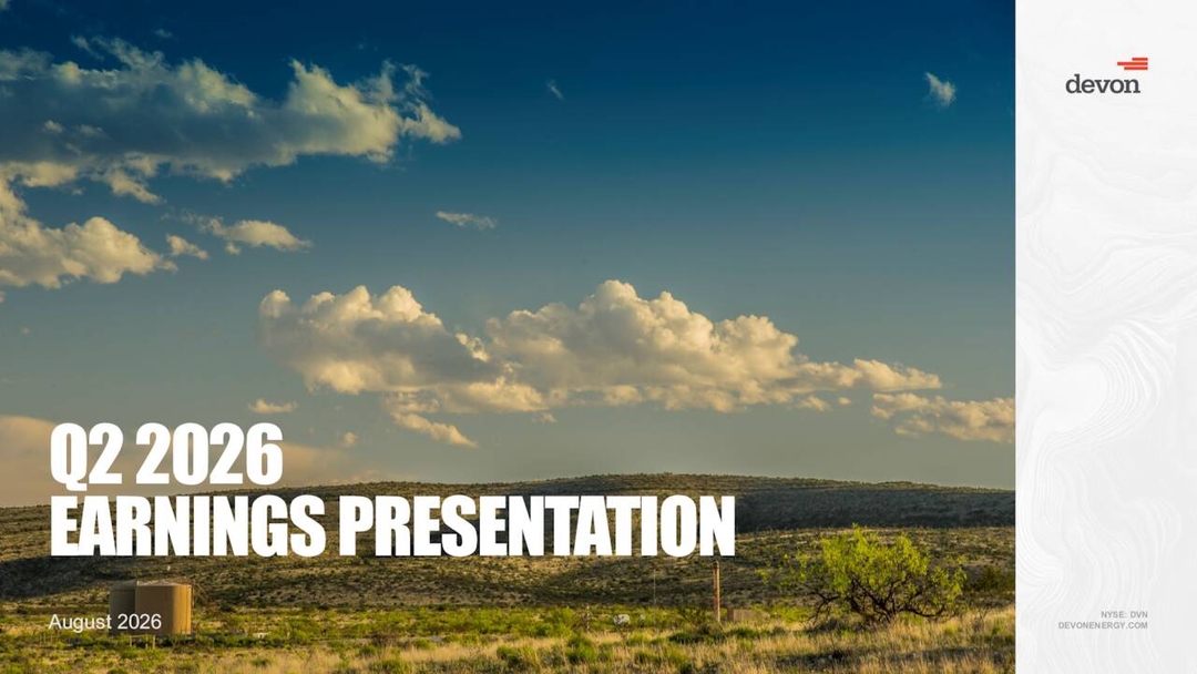 Devon Energy Corporation 2026 Q2 - Results - Earnings Call Presentation ...