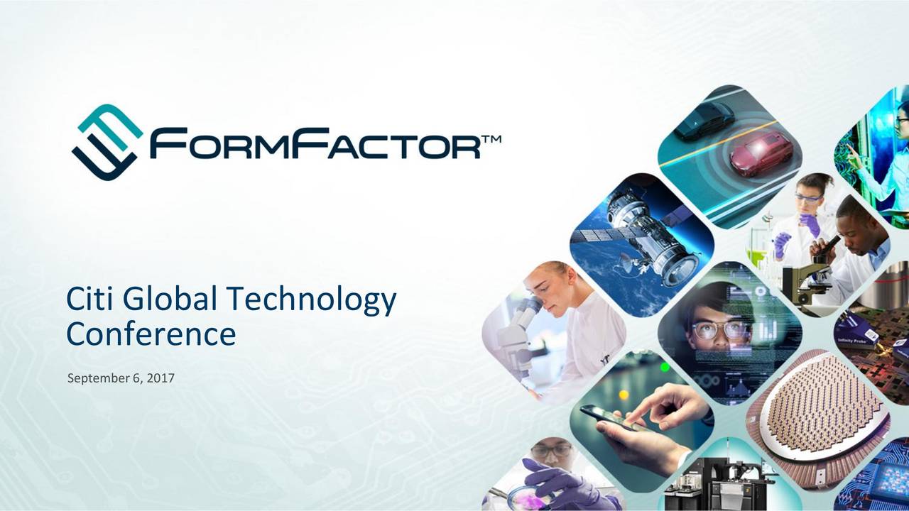 FormFactor (FORM) Presents At Citi 2017 Global Technology Conference