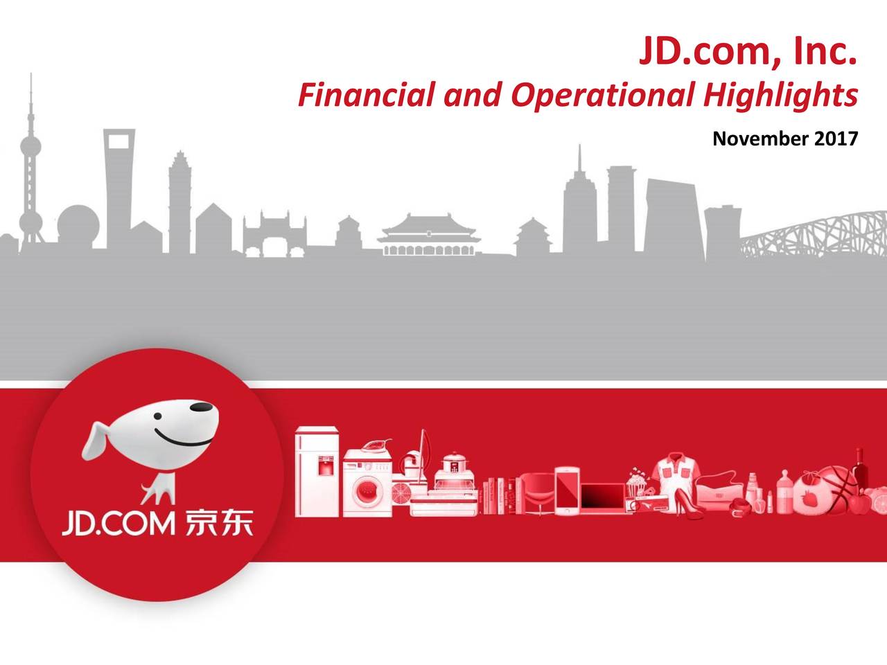 2017 Q3 Results Earnings Call Slides (NASDAQJD) Seeking Alpha