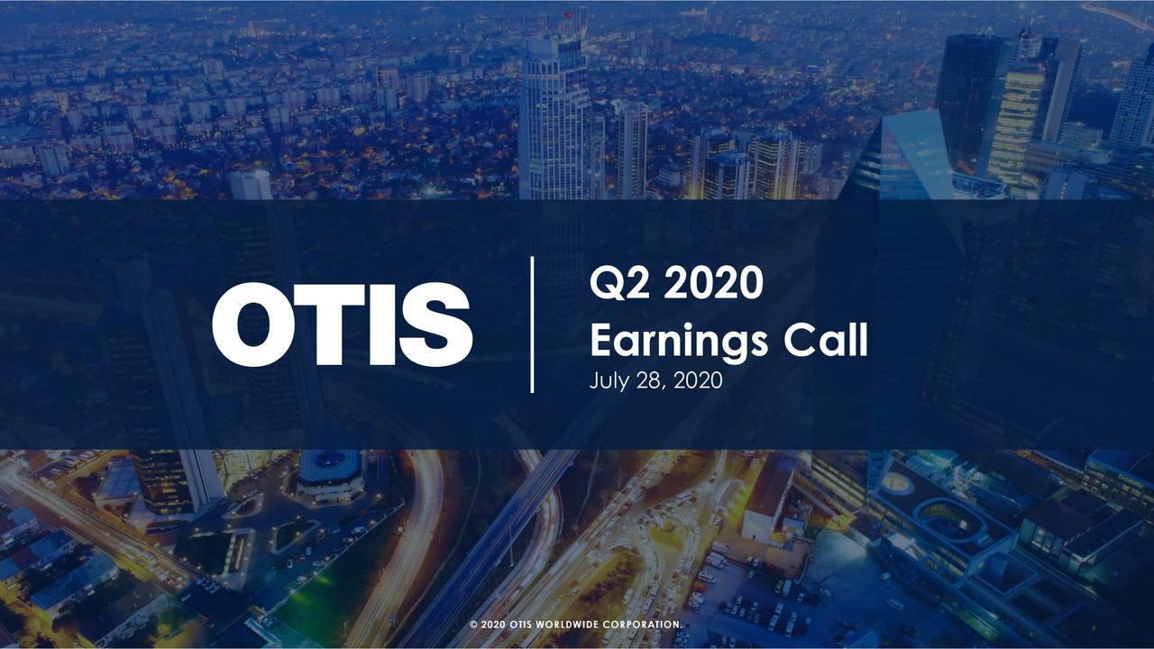 Otis Worldwide Corporation 2020 Q2 Results Earnings Call