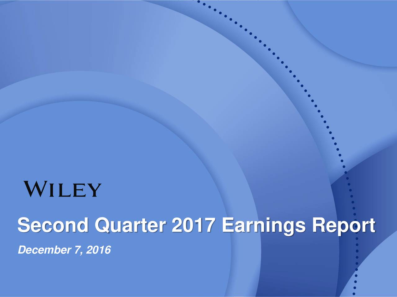 John Wiley & Sons, Inc. 2017 Q2 Results Earnings Call Slides (NYSE