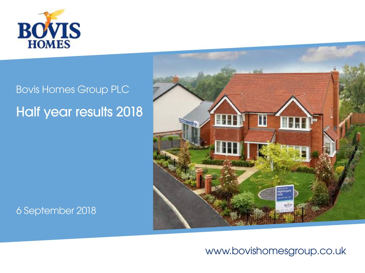 Bovis Homes Group Plc. ADR 2018 Q2 Results Earnings Call Slides