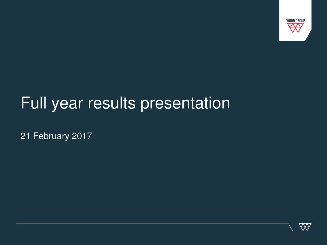 Wood Group (John) Plc. 2016 Q4 Results Earnings Call Slides