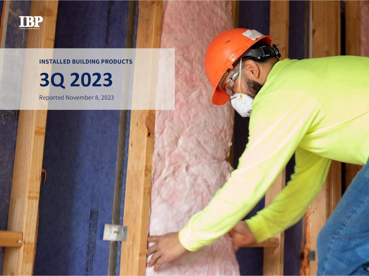 Installed Building Products, Inc. 2023 Q3 - Results - Earnings Call ...