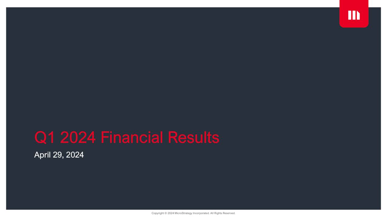 MicroStrategy Incorporated 2024 Q1 Results Earnings Call