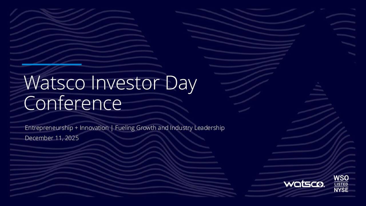 Watsco, Inc. (WSO) Analyst/Investor Day - Slideshow (NYSE:WSO) 2025-12 ...